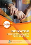 Indikator Kesejahteraan Rakyat  Provinsi Banten 2018