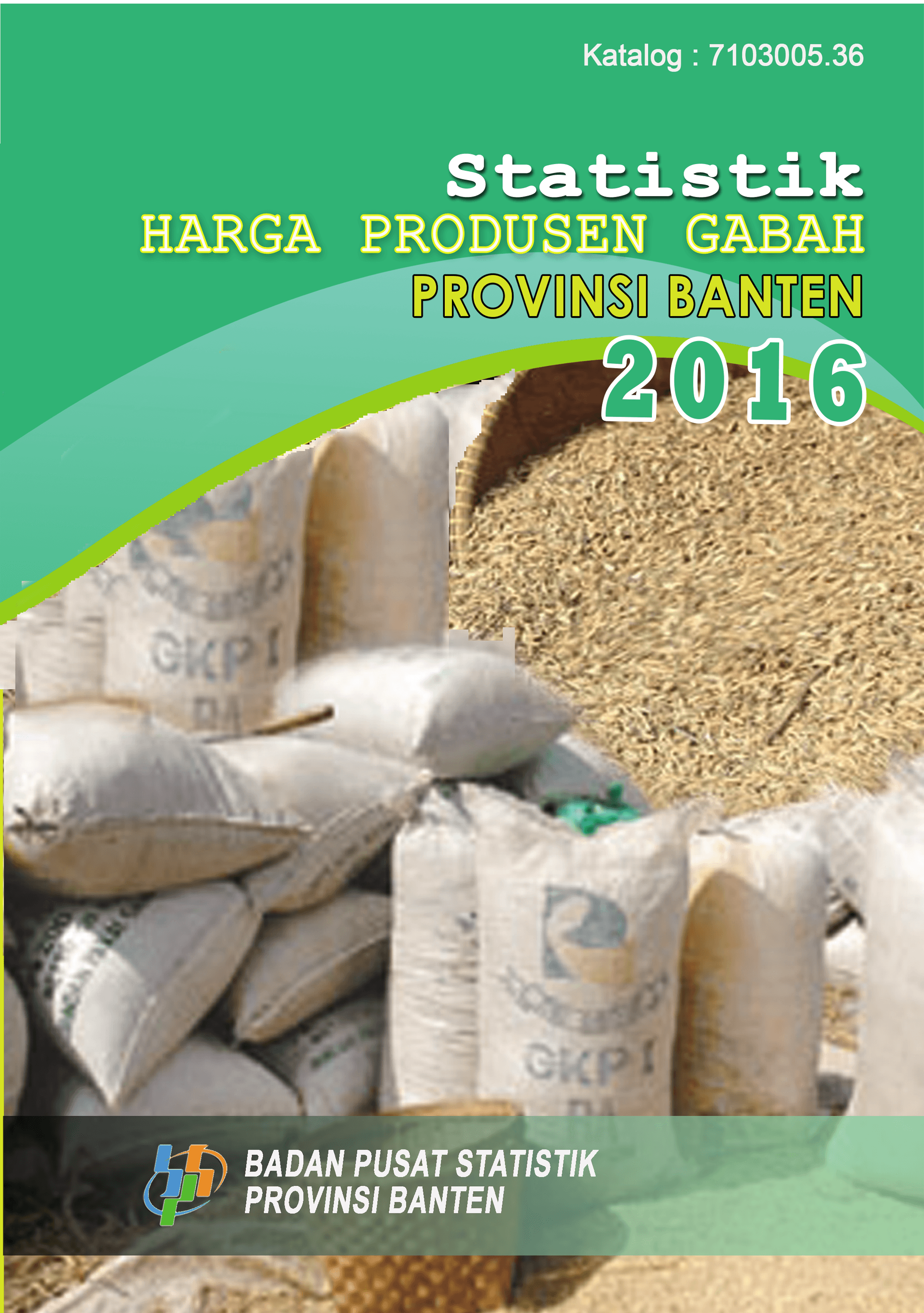 Statistics of Unhulled Rice Producer Price of Banten Province 2016