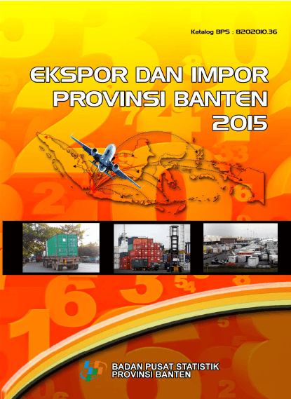 Ekspor dan Impor Provinsi Banten 2015