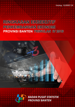 Executive Summary Of Banten Province Economic Development 4Th Quarter Of 2016