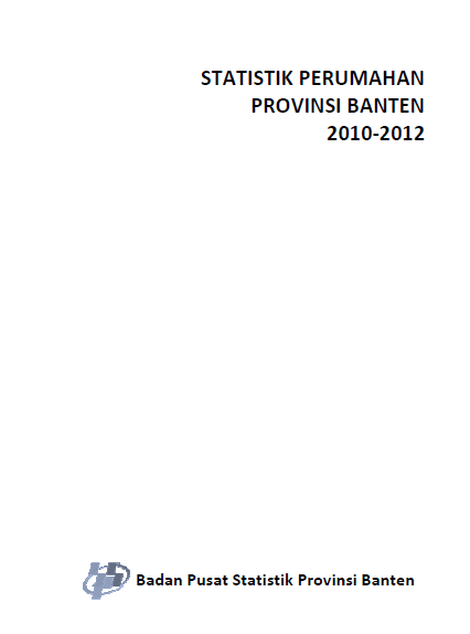 Housing Statistics of Banten Province 2010-2012