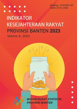 Indikator Kesejahteraan Rakyat Provinsi Banten 2023