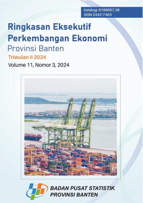 Executive Summary of Economic Development in Banten Province 2nd Quarter of 2024