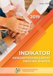 Indikator Kesejahteraan Rakyat  Provinsi Banten 2019