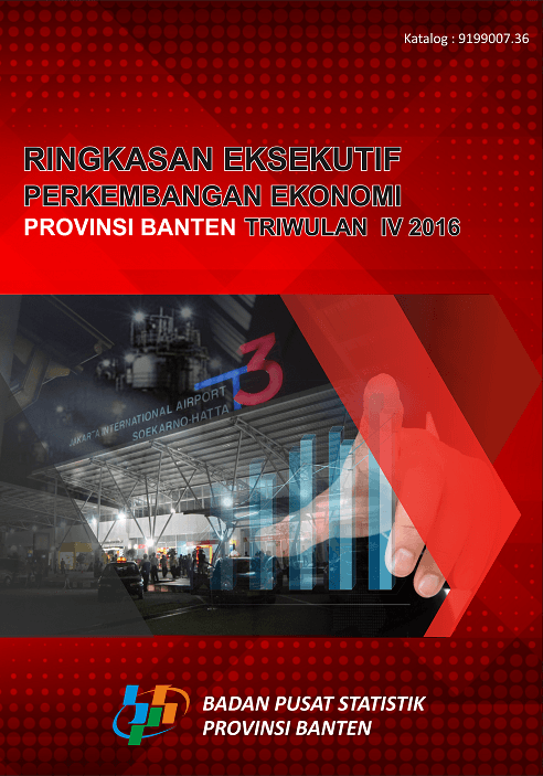 Executive Summary of Banten Province Economic Development 4th Quarter of 2016