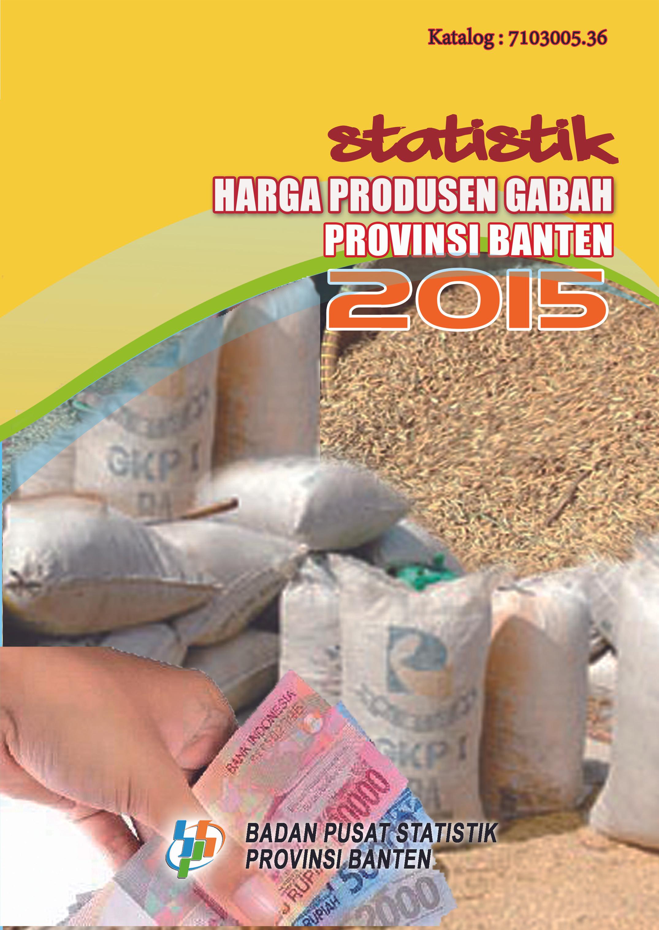 Paddy Producer Price Statistics Banten, 2015 