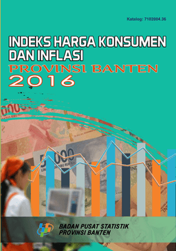 Consumer Price Index And Inflation Of Banten Province 2016