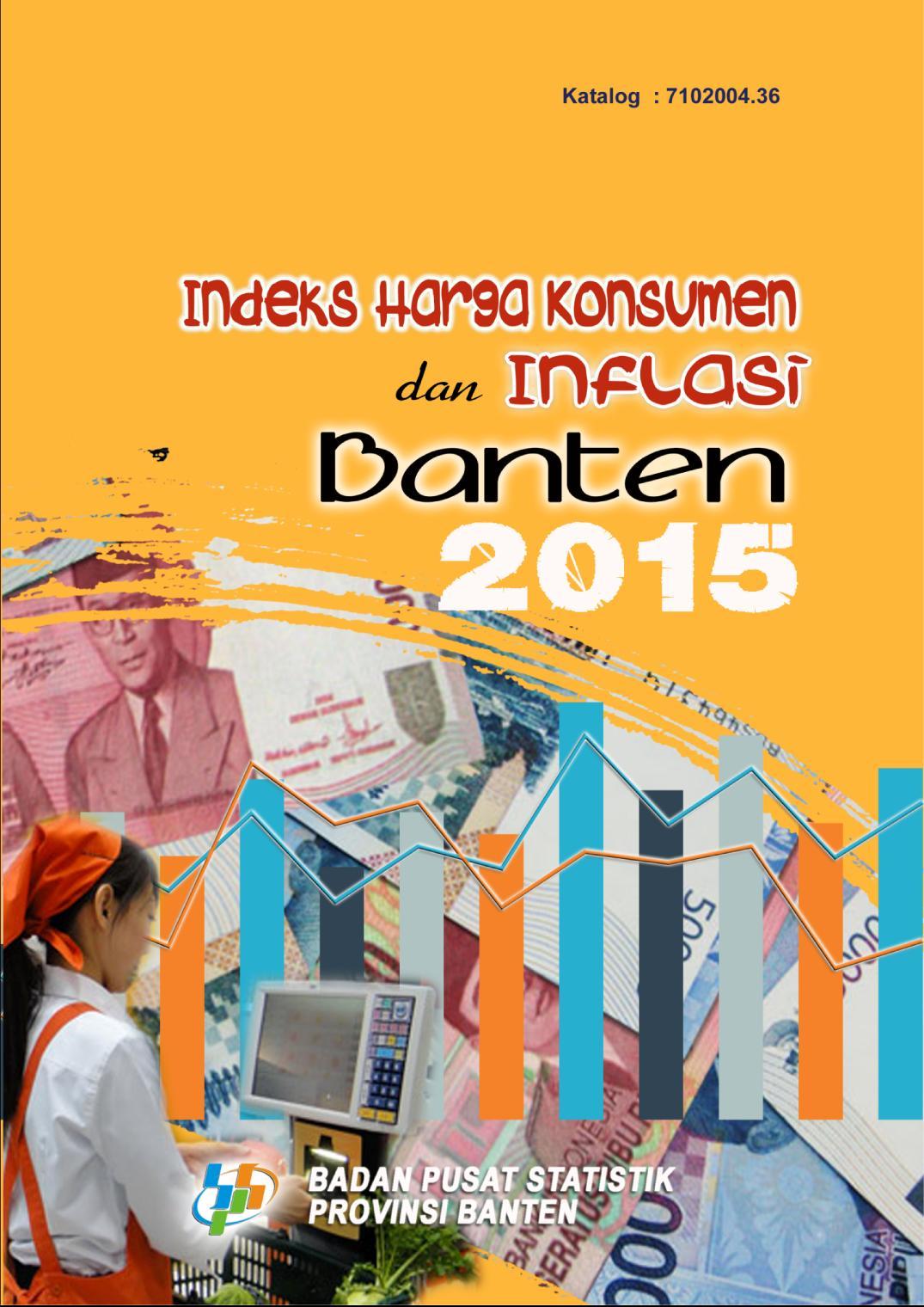 Indeks Harga Konsumen dan Inflasi Banten 2015