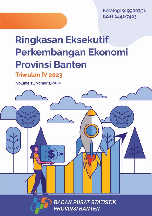 Executive Summary of Economic Development in Banten Province 4th Quarter of 2023