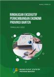 Ringkasan Eksekutif Perkembangan Ekonomi Provinsi Banten Triwulan II 2022