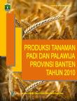 Produksi Tanaman Padi Dan Palawija Provinsi Banten Tahun 2010